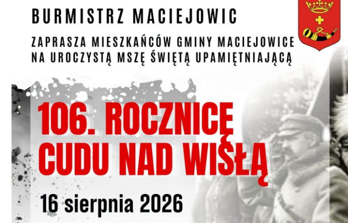 Miniaturka artykułu BURMISTRZ MACIEJOWIC ZAPRASZA MIESZKAŃCÓW GMINY MACIEJOWICE NA UROCZYSTĄ MSZĘ ŚWIĘTĄ UPAMIĘTNIAJĄCĄ 106. ROCZNICĘ CUDU NAD WISŁĄ